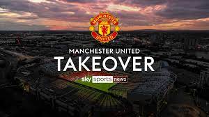 Manchester United FC takeover process